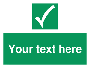 Custom safe condition sign