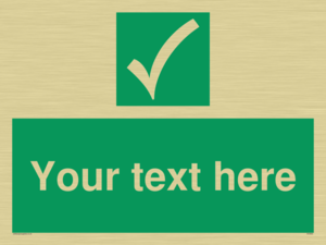 Custom safe condition sign