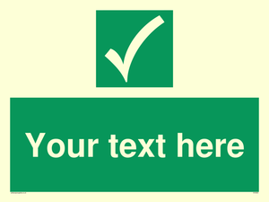 Custom safe condition sign