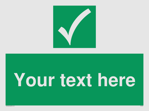 Custom safe condition sign