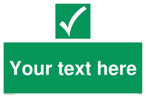 Custom safe condition sign 