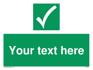 Custom safe condition sign