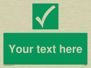 Custom safe condition sign