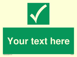 Custom safe condition sign