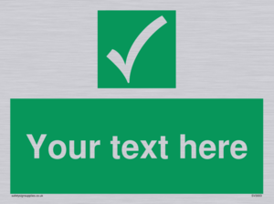 Custom safe condition sign