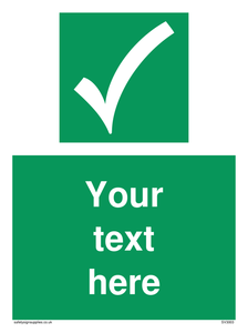 Custom safe condition sign