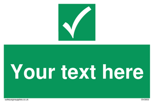 Custom safe condition sign