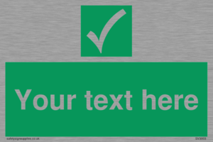 Custom safe condition sign