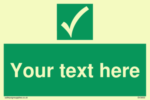 Custom safe condition sign