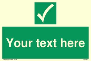 Custom safe condition sign