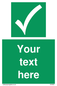 Custom safe condition sign