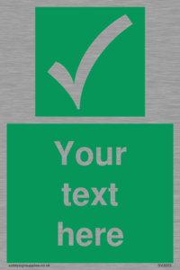 Custom safe condition sign