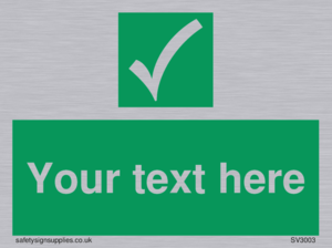 Custom safe condition sign