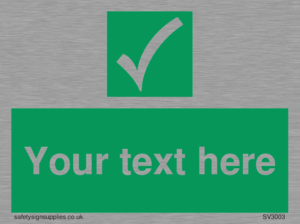 Custom safe condition sign