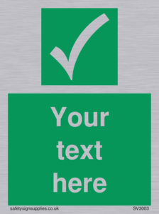 Custom safe condition sign