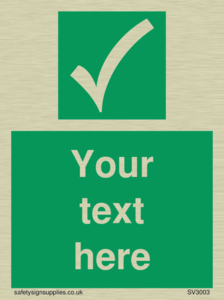 Custom safe condition sign