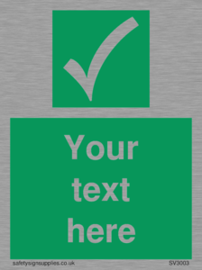 Custom safe condition sign