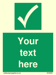 Custom safe condition sign