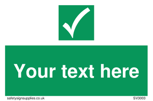 Custom safe condition sign