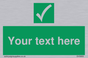 Custom safe condition sign