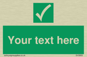 Custom safe condition sign