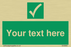 Custom safe condition sign