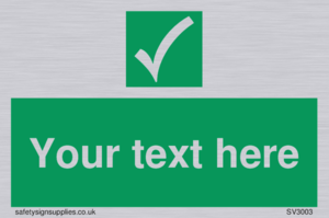 Custom safe condition sign