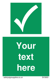 Custom safe condition sign