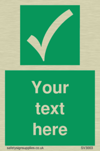 Custom safe condition sign