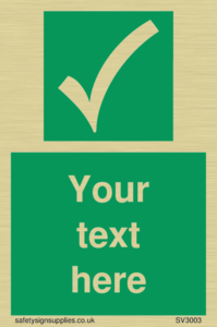 Custom safe condition sign