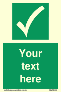 Custom safe condition sign