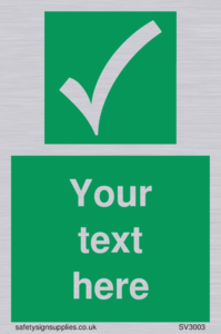 Custom safe condition sign