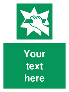 Custom Break Glass Sign