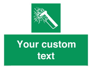 Custom sign safe condition emergency hammer