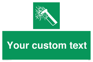 Custom sign safe condition emergency hammer