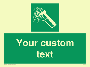 Custom sign safe condition emergency hammer