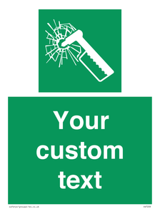 Custom sign safe condition emergency hammer