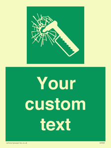 Custom sign safe condition emergency hammer
