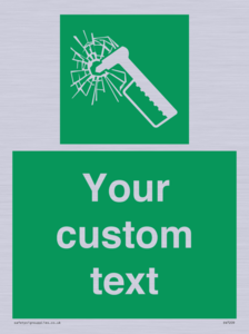 Custom sign safe condition emergency hammer