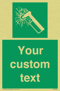 Custom sign safe condition emergency hammer