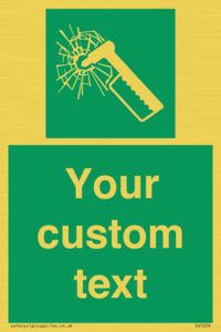 Custom sign safe condition emergency hammer