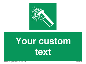 Custom sign safe condition emergency hammer