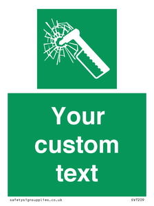 Custom sign safe condition emergency hammer