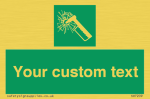 Custom sign safe condition emergency hammer