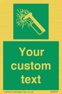 Custom sign safe condition emergency hammer