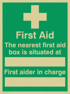 first aid the nearest first aid box is situated at (space) first aider in charge (space)