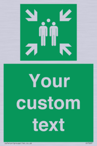 Custom sign safe condition evacuation assembly point