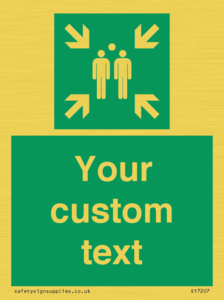 Custom sign safe condition evacuation assembly point