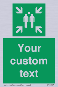Custom sign safe condition evacuation assembly point