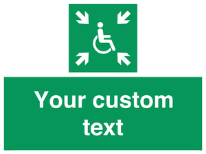 Custom sign safe condition evacuation temporary refuge